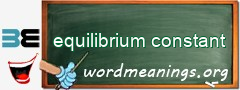 WordMeaning blackboard for equilibrium constant